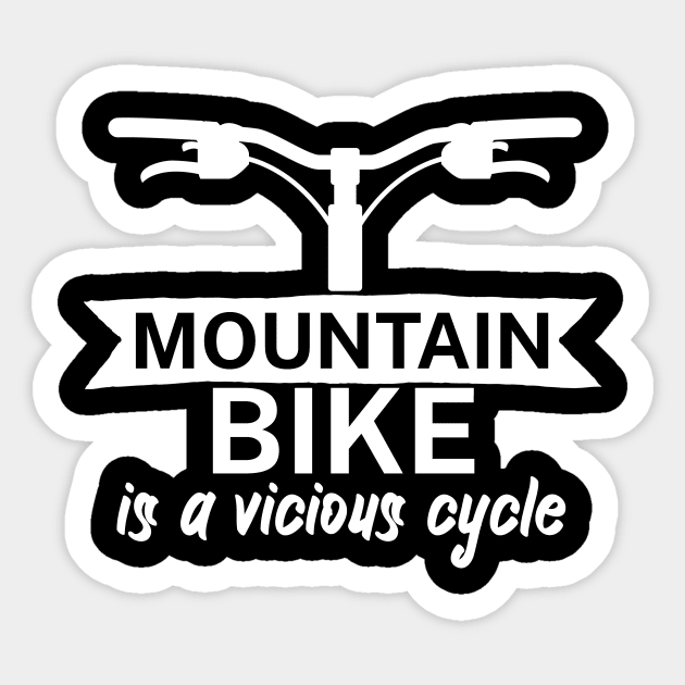 Mountain bike is a vicious cycle Sticker by maxcode